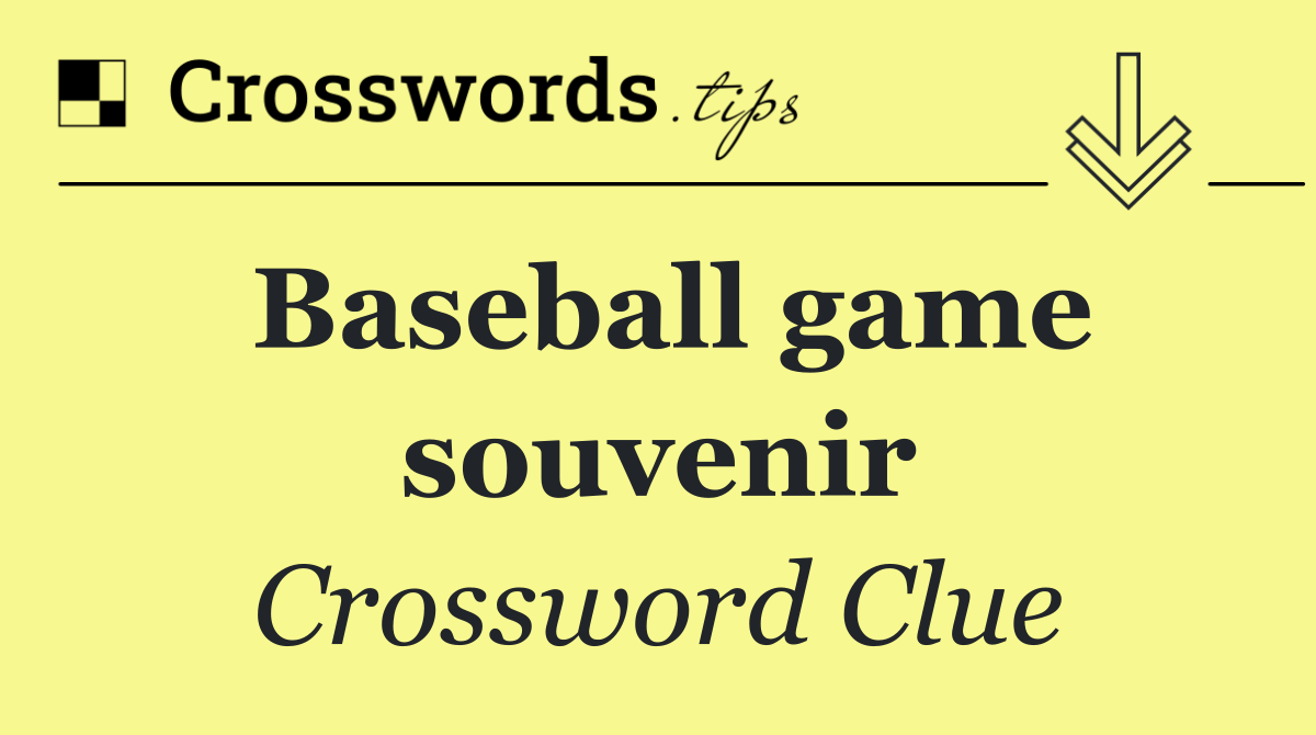 Baseball game souvenir