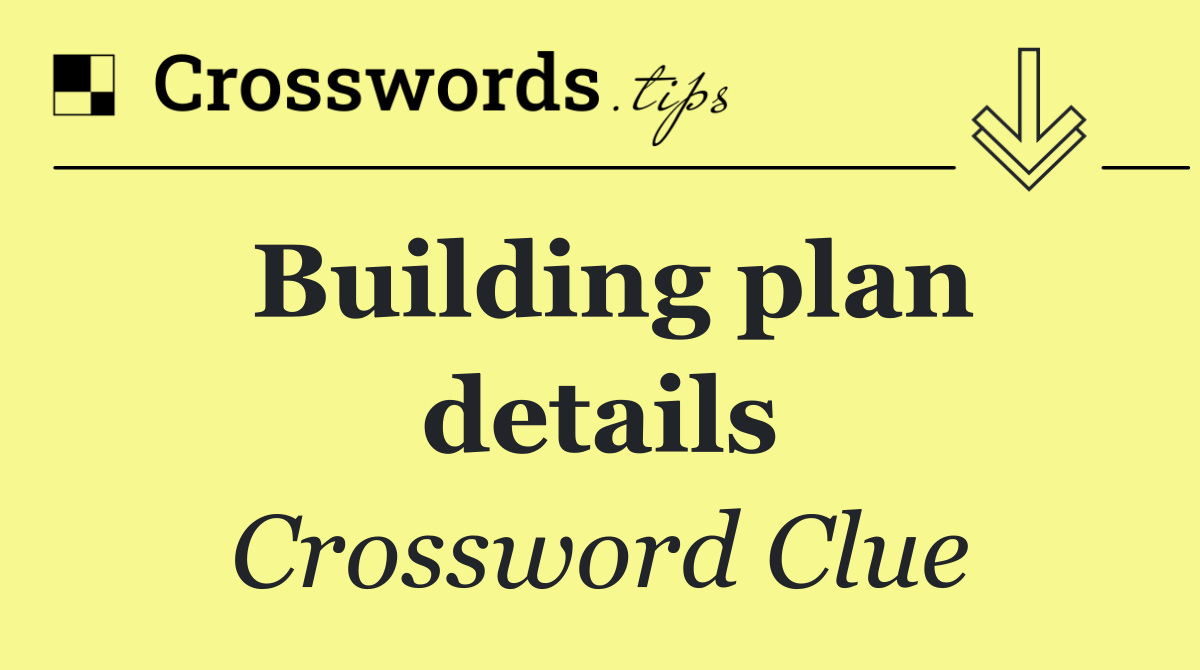 Building plan details