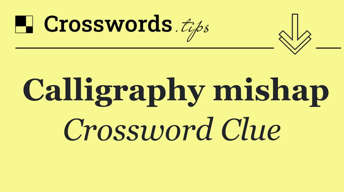 Calligraphy mishap