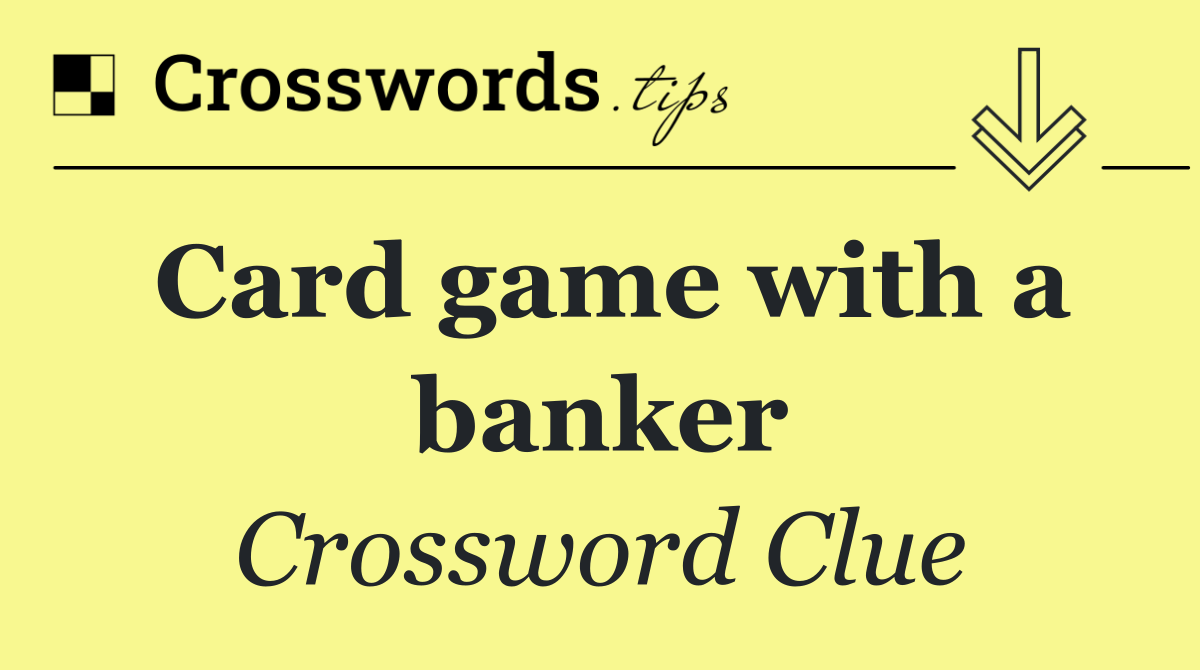 Card game with a banker
