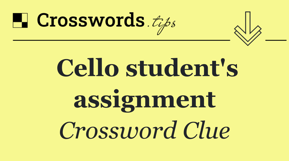 Cello student's assignment