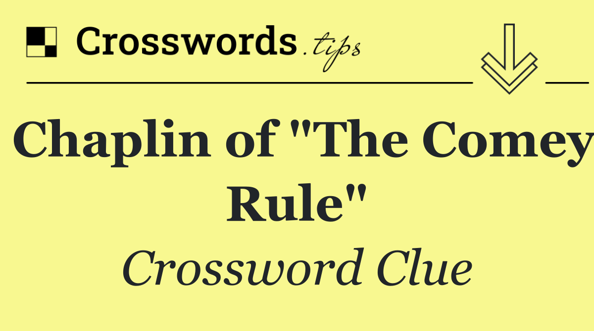 Chaplin of "The Comey Rule"
