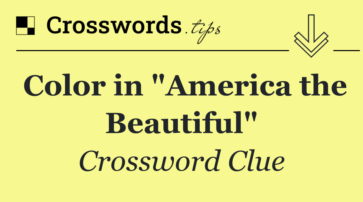 Color in "America the Beautiful"