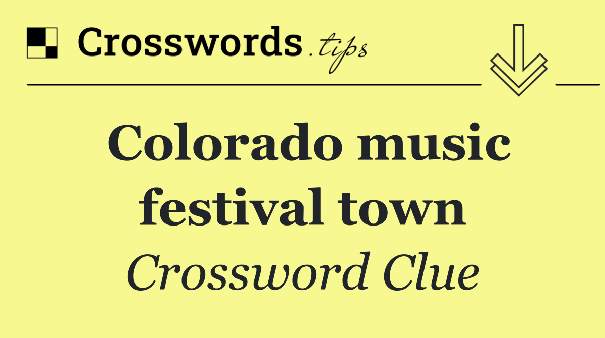 Colorado music festival town