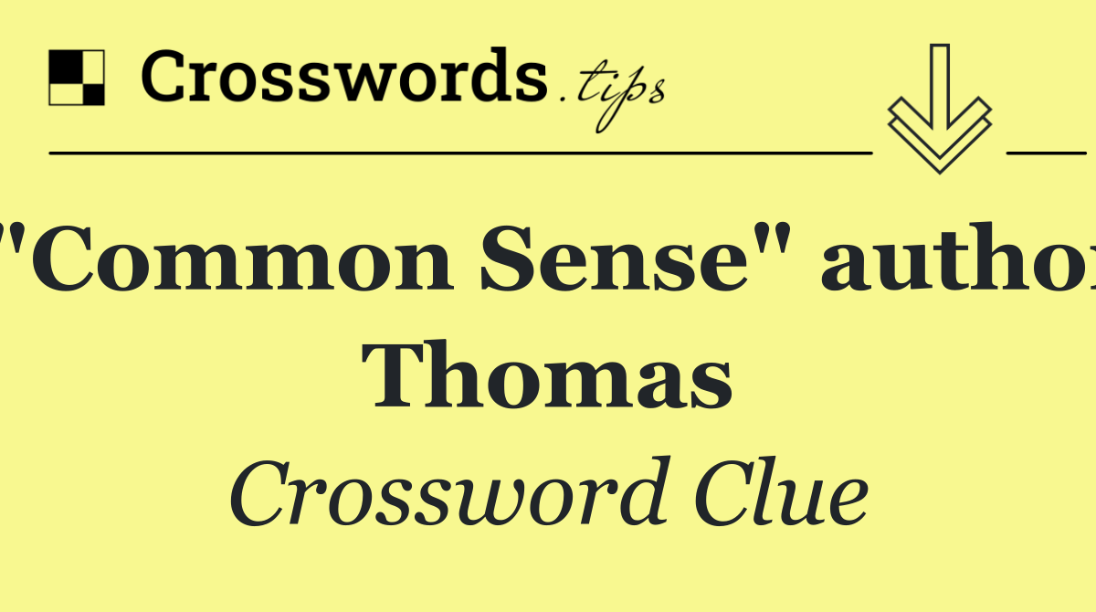 "Common Sense" author Thomas