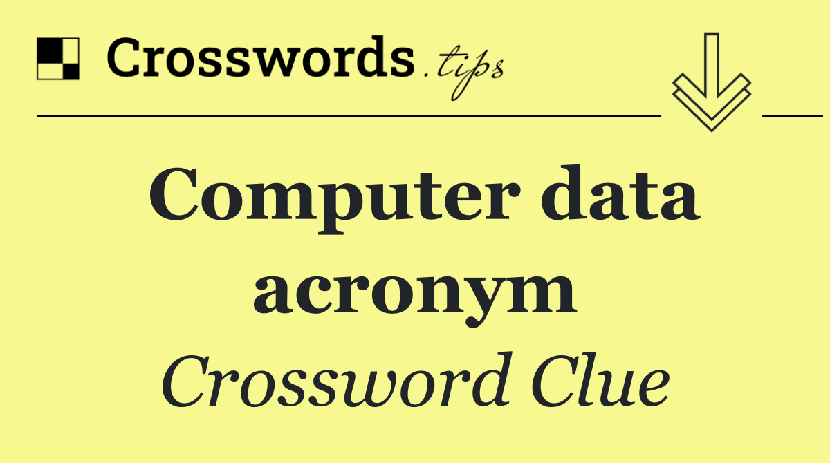 Computer data acronym