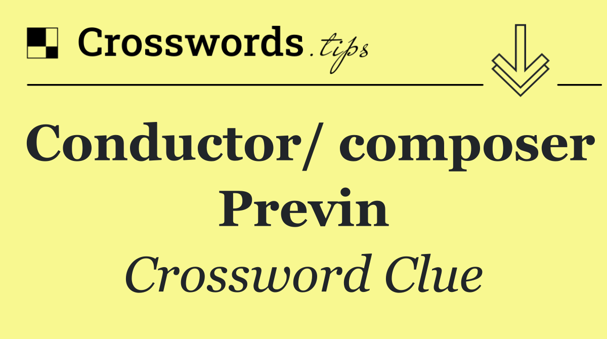 Conductor/ composer Previn