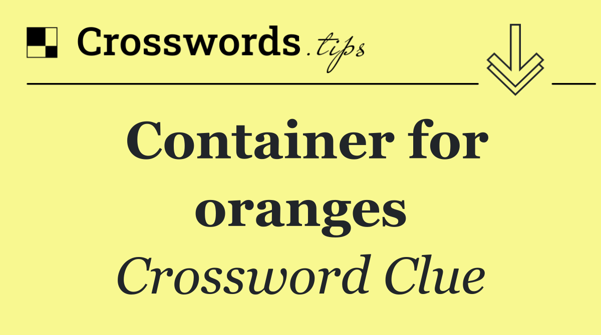 Container for oranges