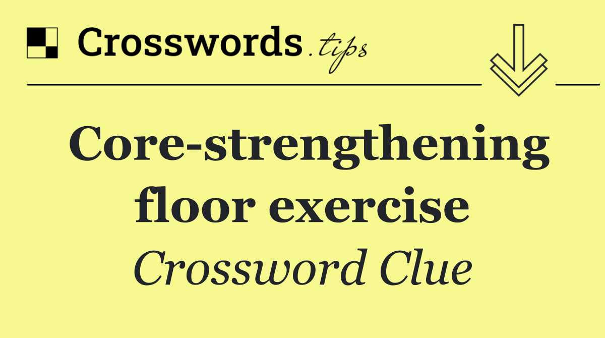 Core strengthening floor exercise