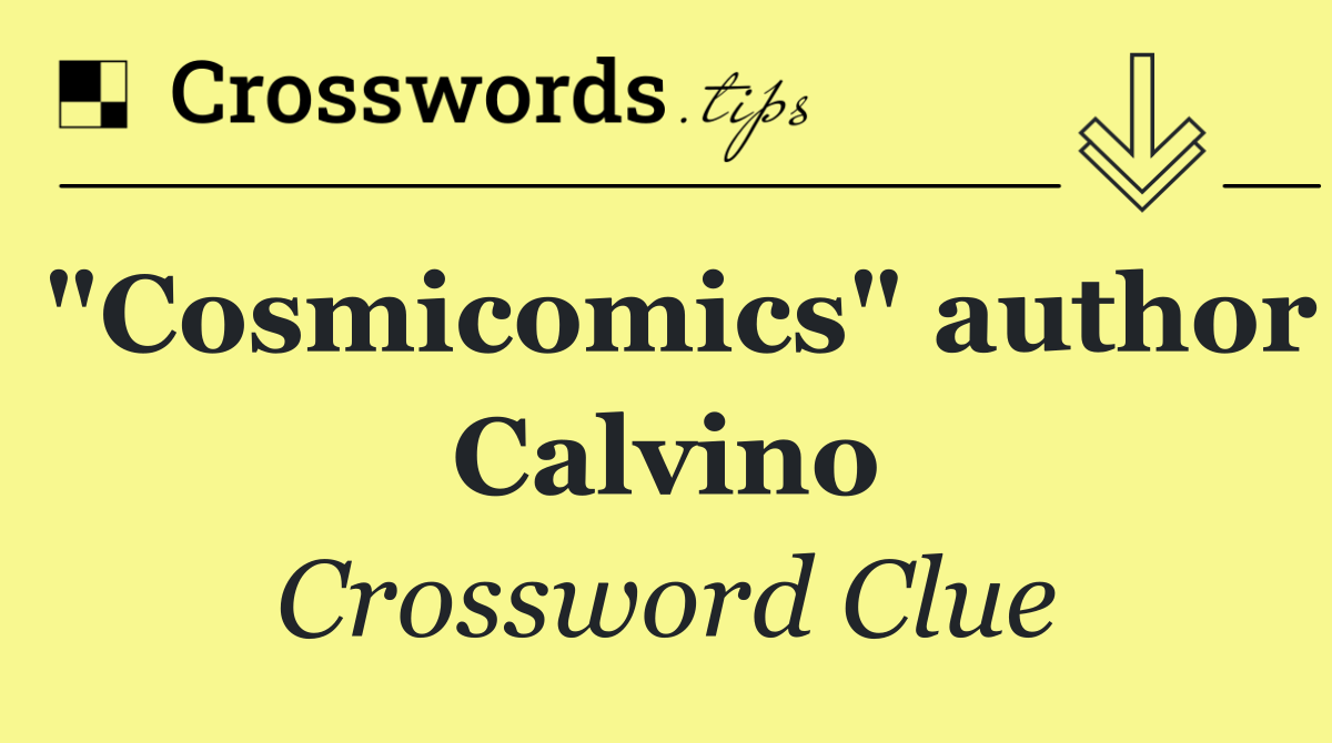 "Cosmicomics" author Calvino