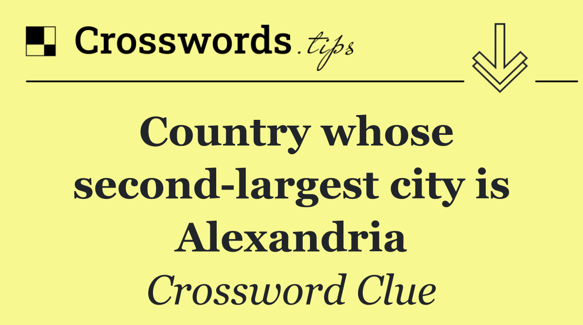 Country whose second largest city is Alexandria