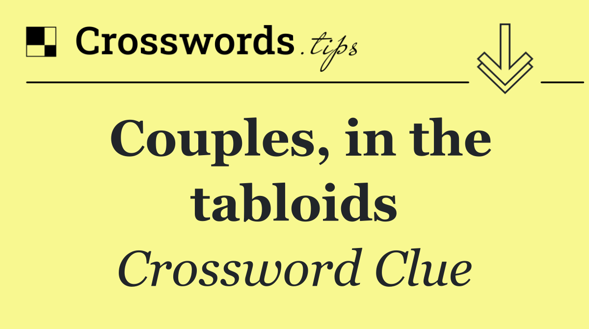 Couples, in the tabloids