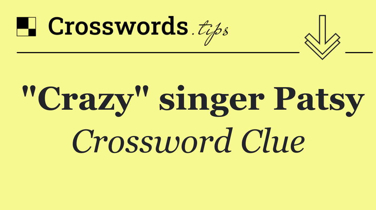 "Crazy" singer Patsy