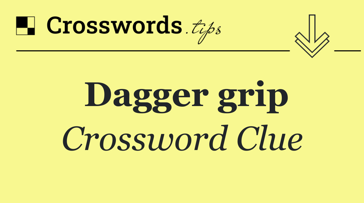 Dagger grip