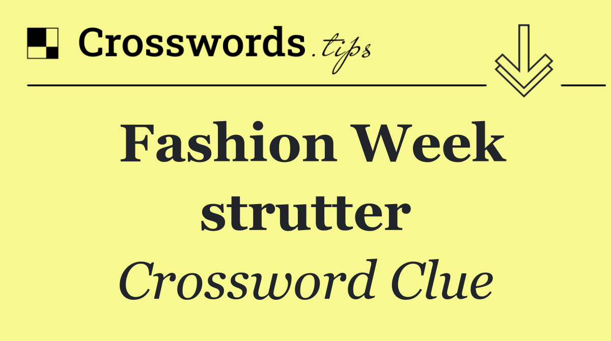 Fashion Week strutter