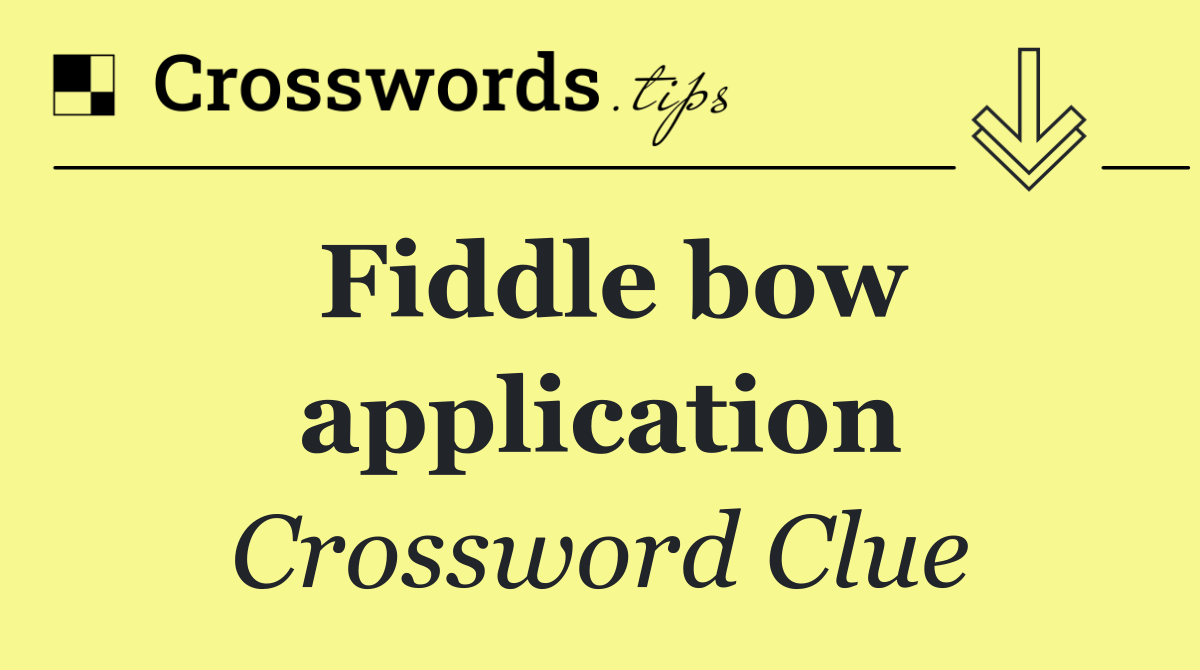 Fiddle bow application