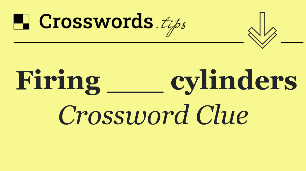 Firing ___ cylinders