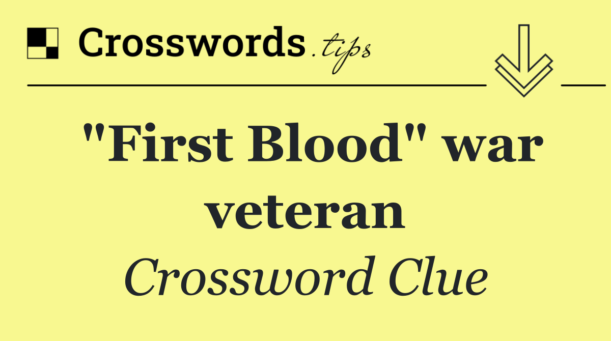 "First Blood" war veteran
