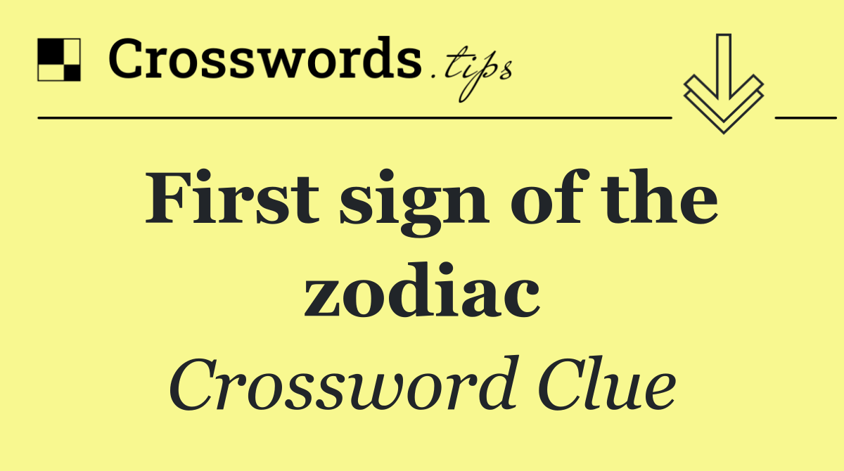 First sign of the zodiac