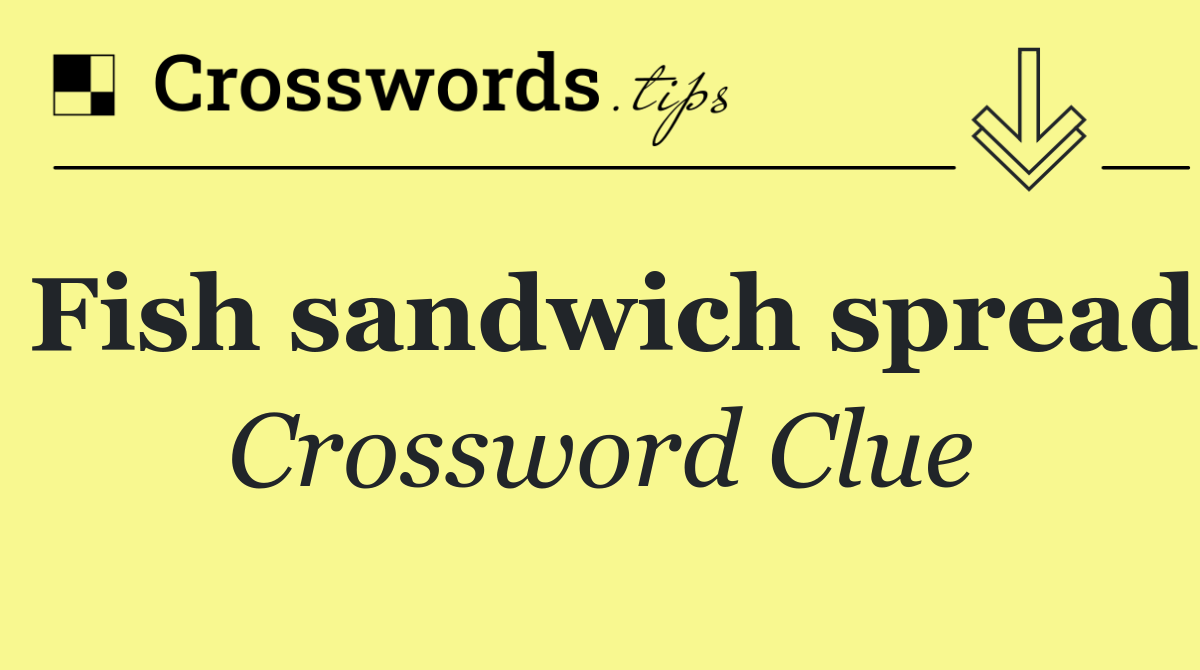 Fish sandwich spread