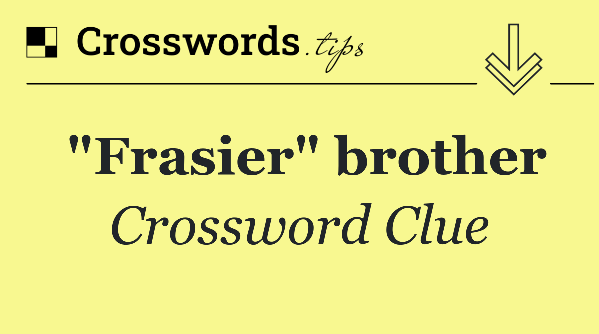 "Frasier" brother