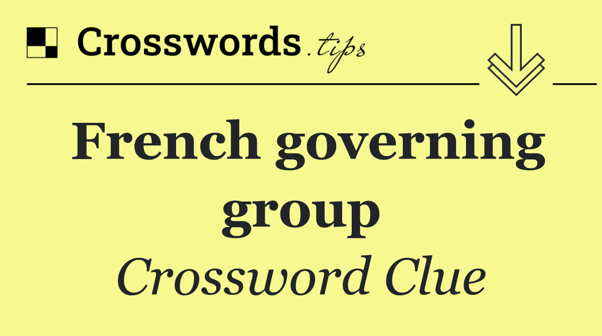 French governing group