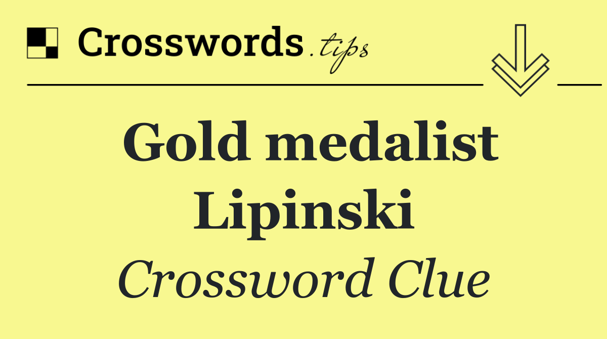 Gold medalist Lipinski