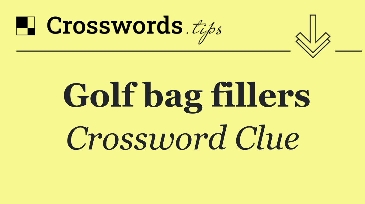 Golf bag fillers