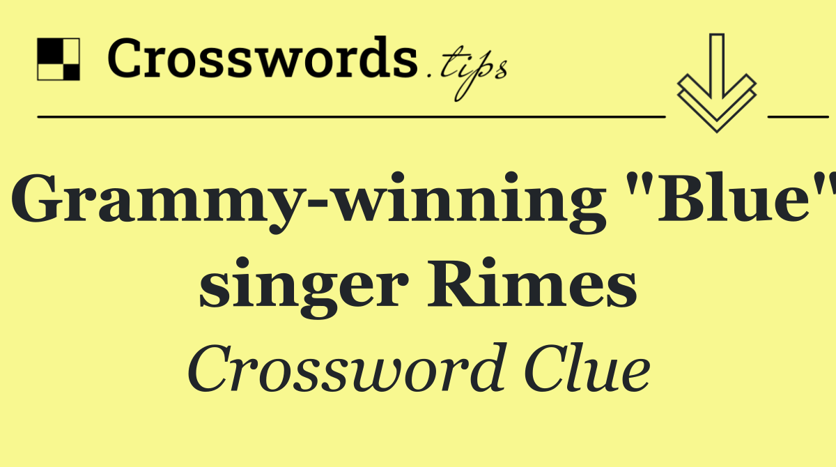 Grammy winning "Blue" singer Rimes