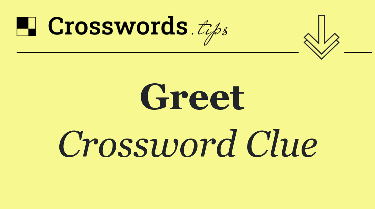 Greet