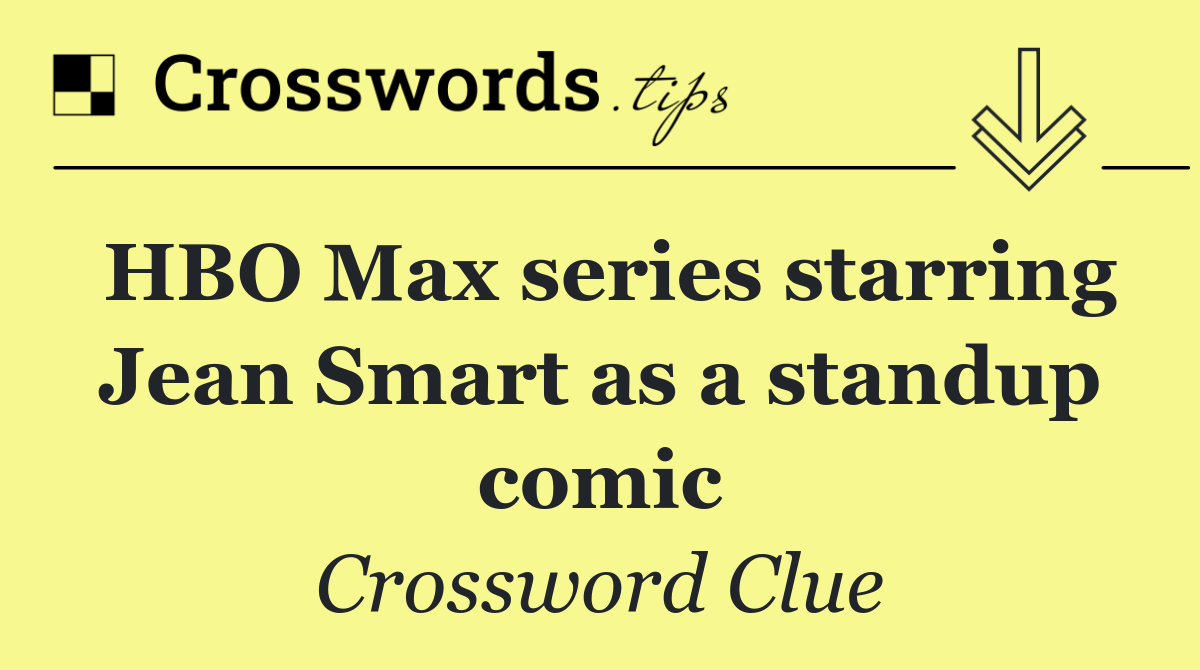 HBO Max series starring Jean Smart as a standup comic
