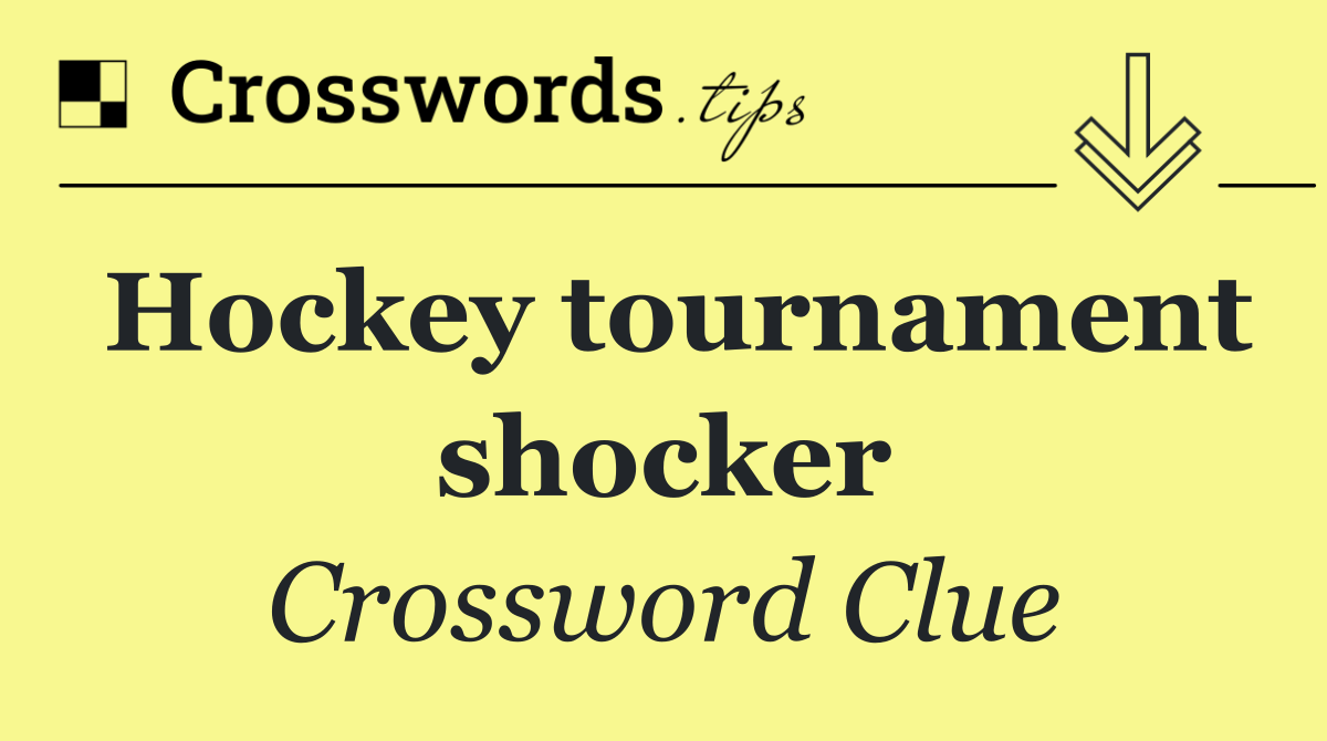 Hockey tournament shocker