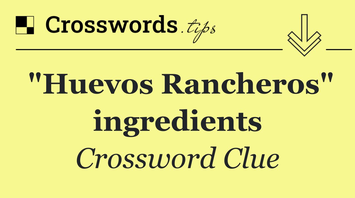 "Huevos Rancheros" ingredients
