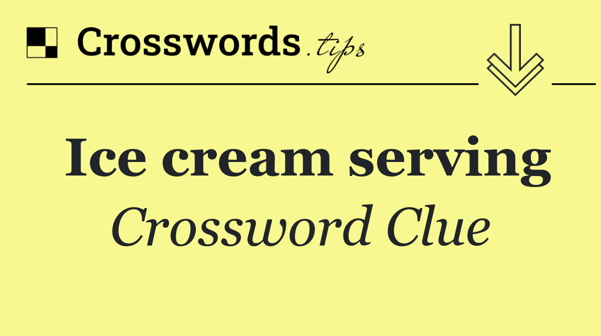 Ice cream serving