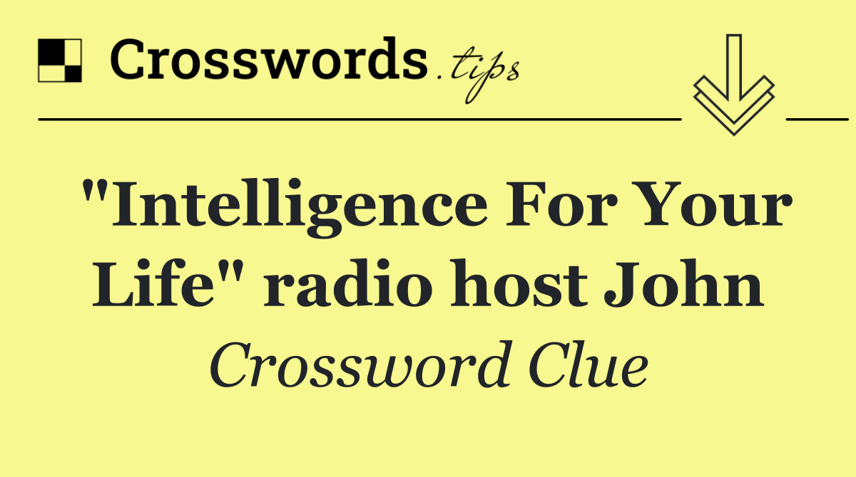 "Intelligence For Your Life" radio host John