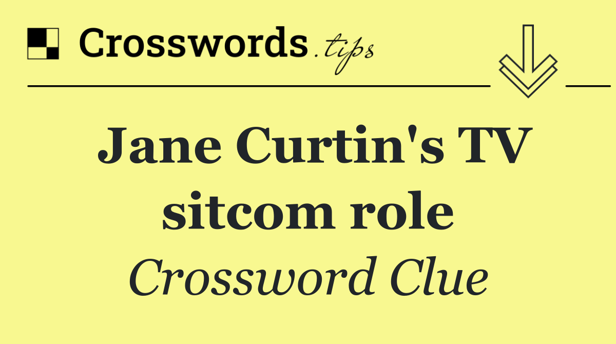 Jane Curtin's TV sitcom role