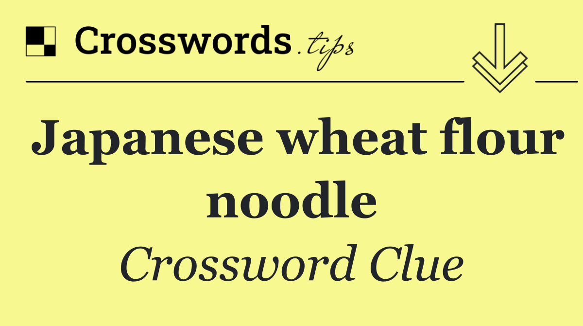 Japanese wheat flour noodle