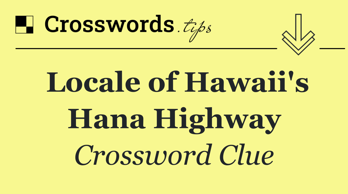 Locale of Hawaii's Hana Highway