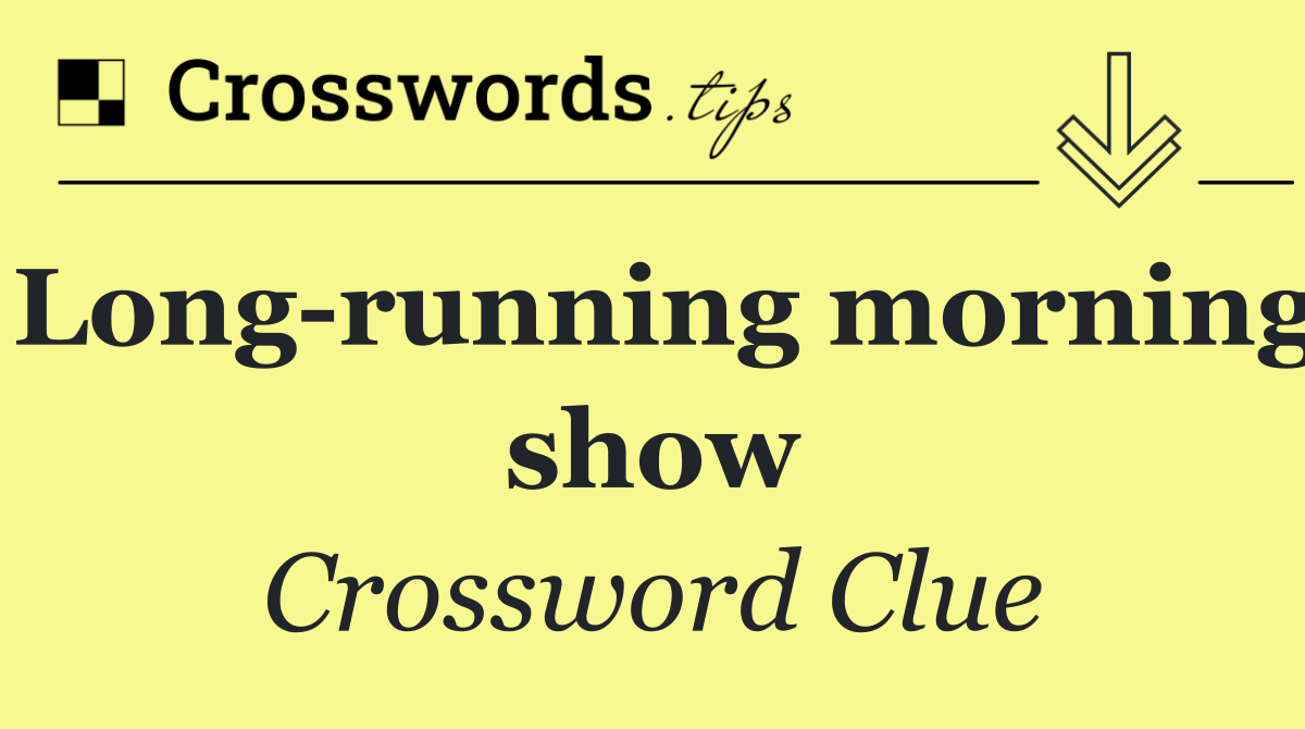 Long running morning show