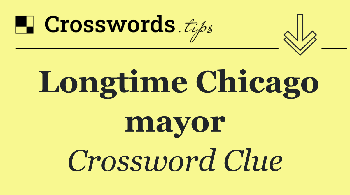 Longtime Chicago mayor