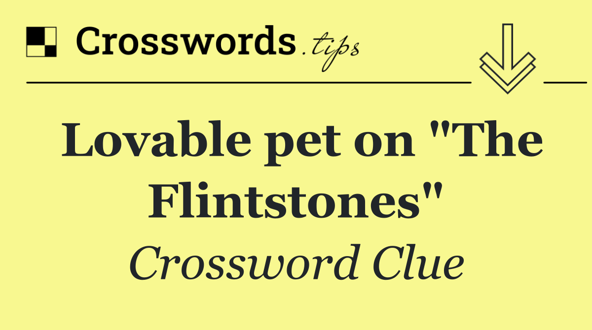 Lovable pet on "The Flintstones"