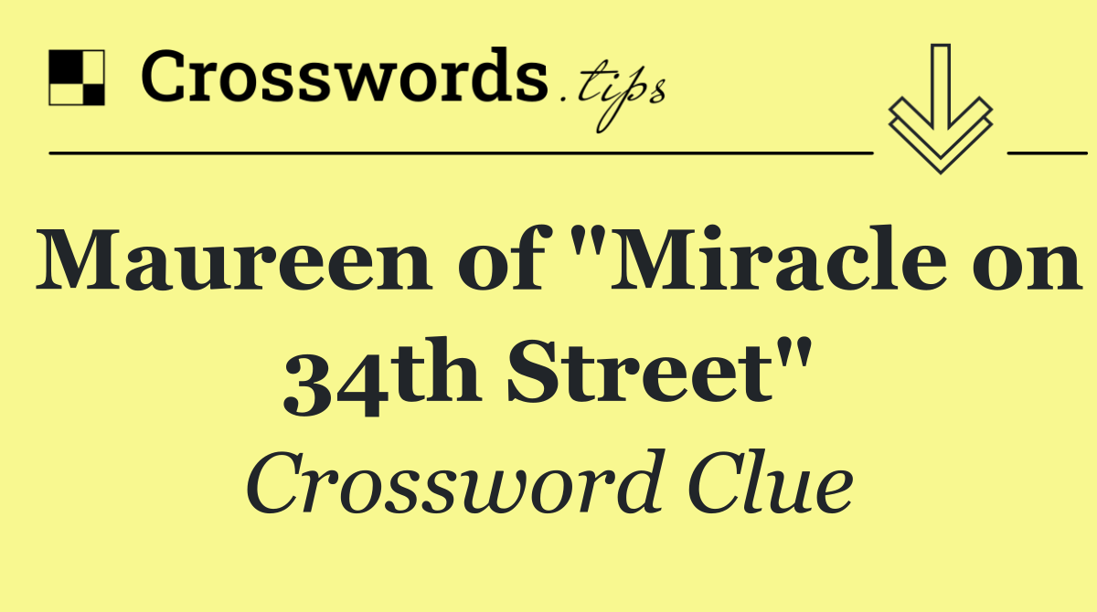 Maureen of "Miracle on 34th Street"