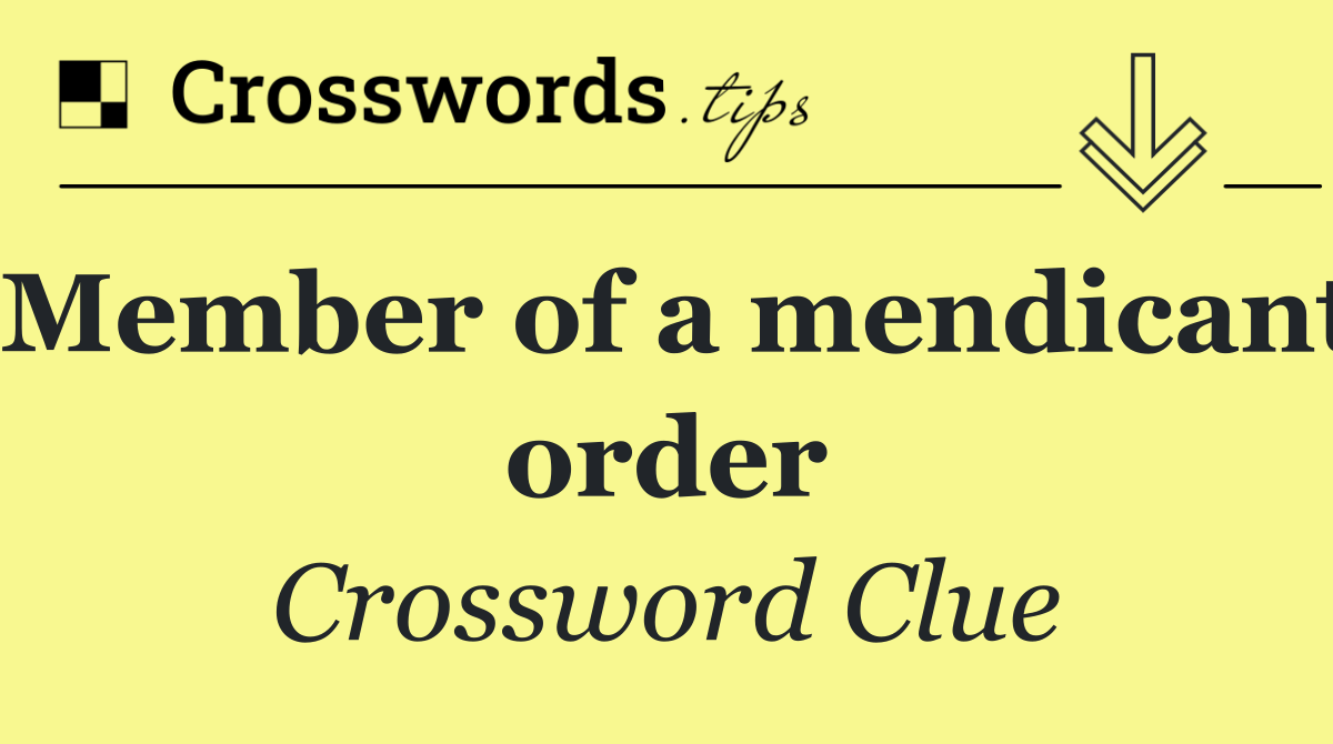 Member of a mendicant order