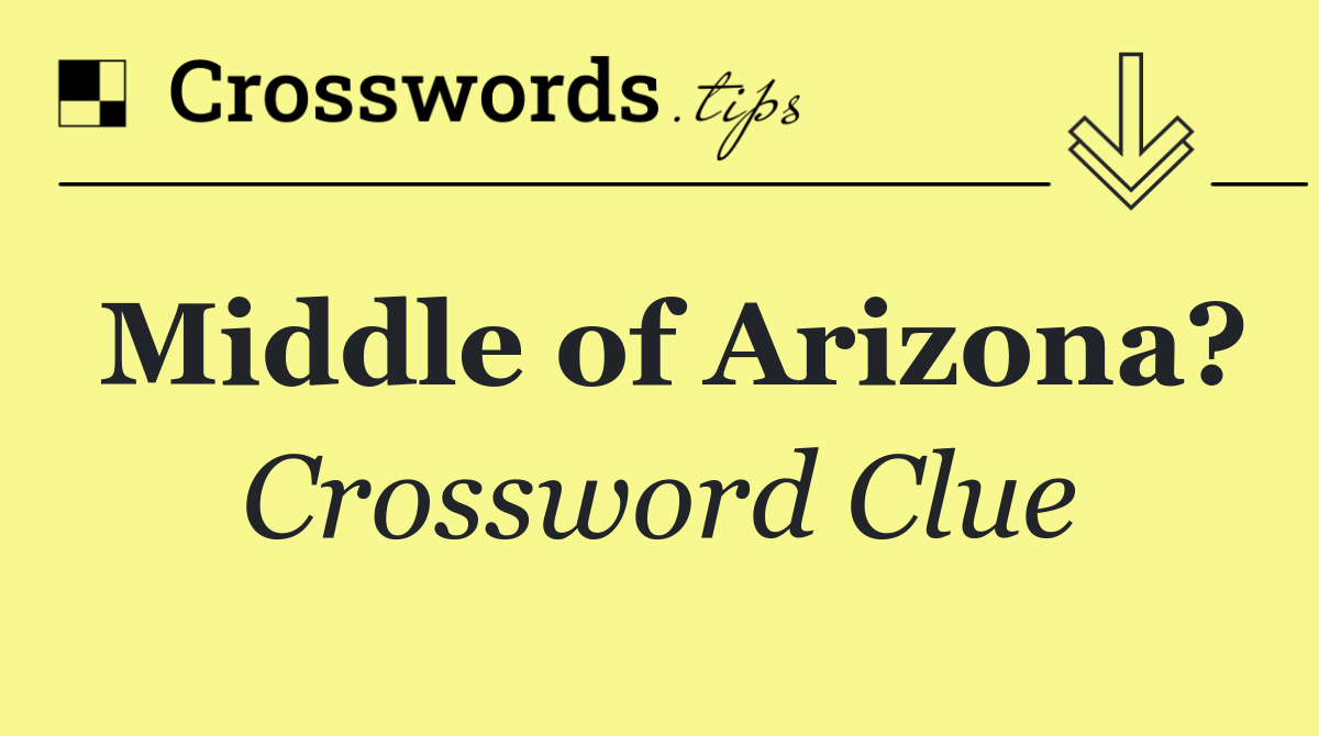 Middle of Arizona?