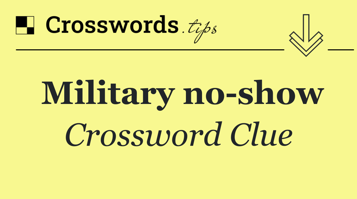 Military no show