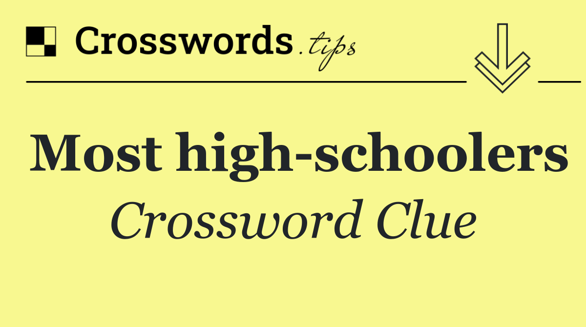 Most high schoolers