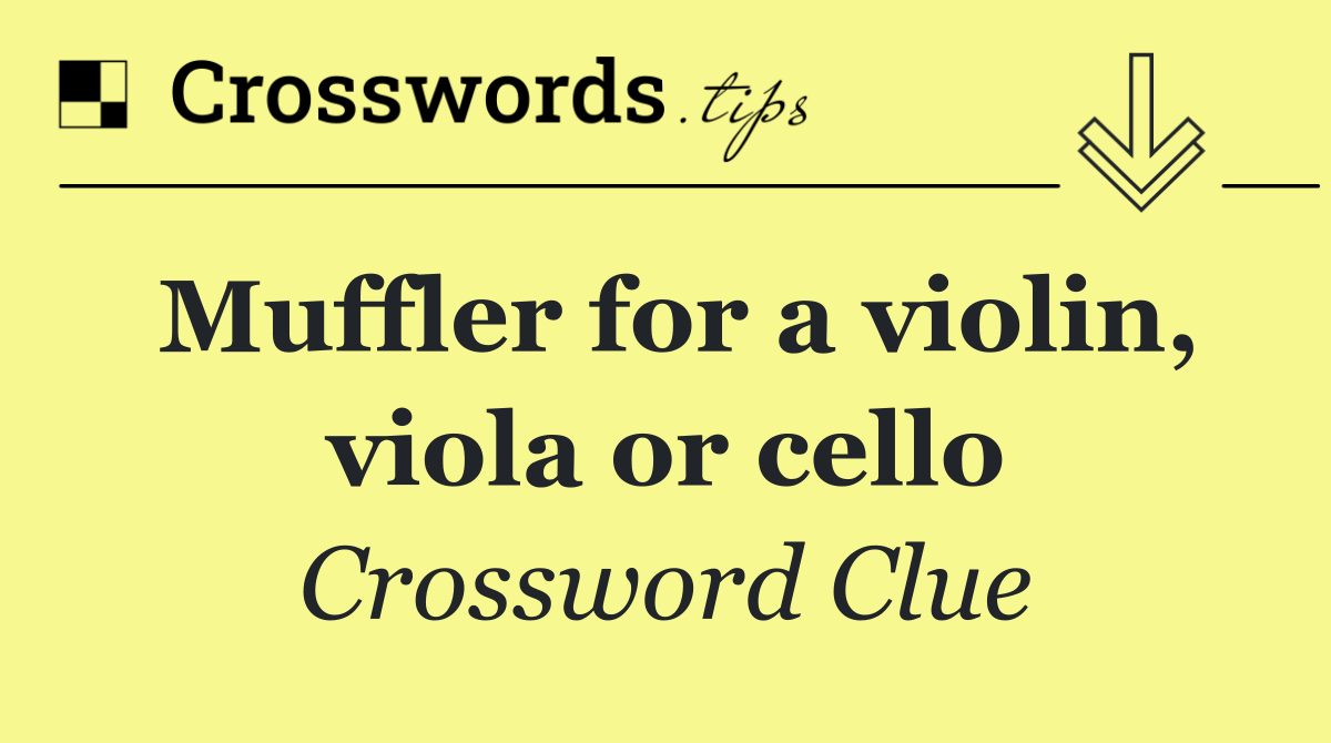 Muffler for a violin, viola or cello