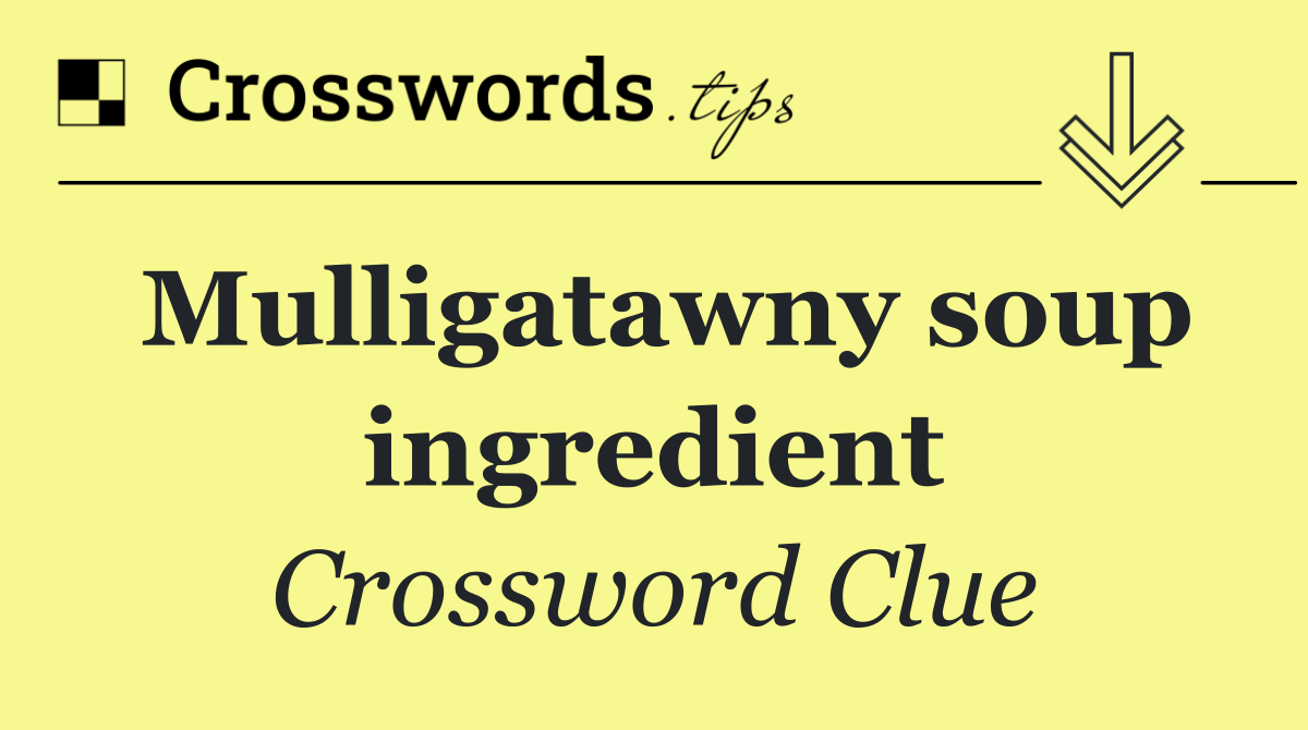 Mulligatawny soup ingredient