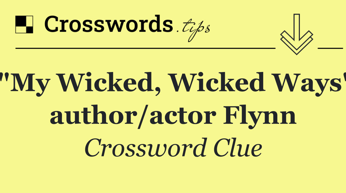 "My Wicked, Wicked Ways" author/actor Flynn