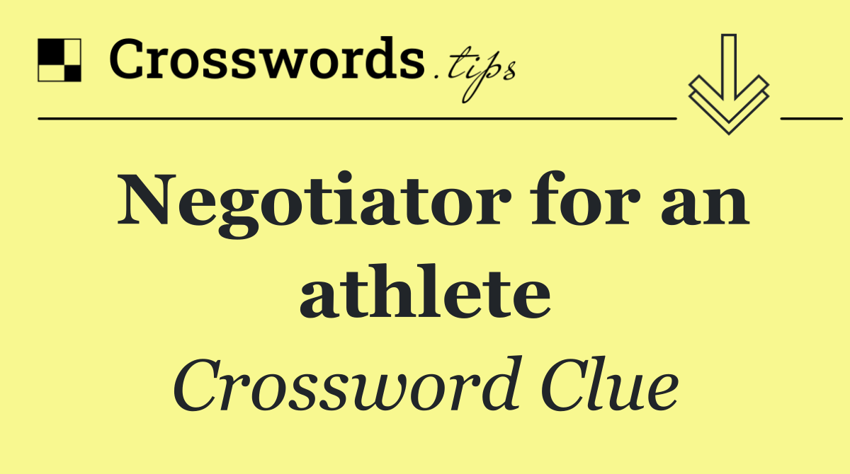 Negotiator for an athlete